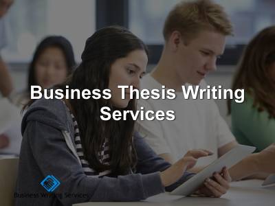 Business Thesis Writing Services