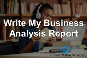 Write My business analysis report