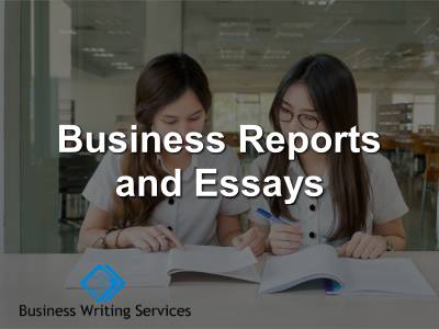 Business Reports and Essays